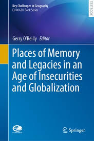 Copertina di Places of Memory and Legacies in an Age of Insecurities and Globalization